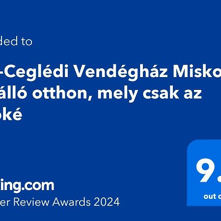 Hos-Cegledi Vendeghaz Miskolc -Oenallo Otthon, Mely Csak Az Oenoeke Exterior foto