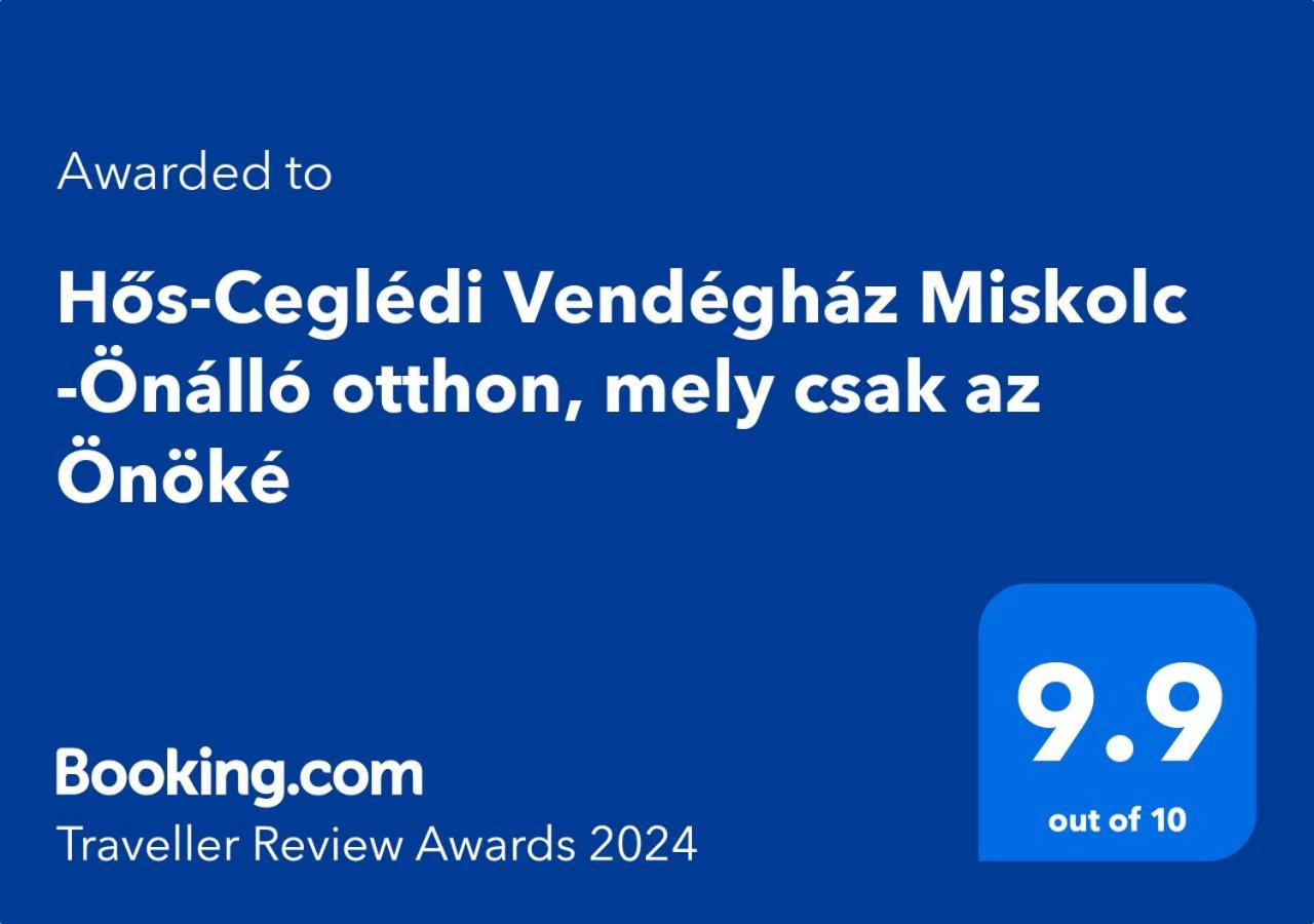 Hos-Cegledi Vendeghaz Miskolc -Oenallo Otthon, Mely Csak Az Oenoeke Exterior foto